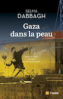 Gaza dans la peau [nouvelle édition]